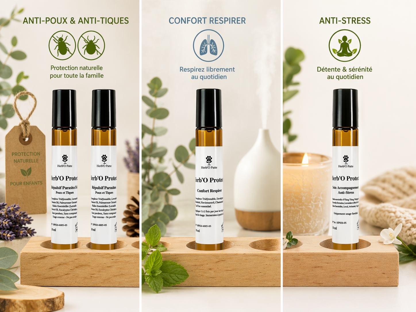 Gamme Herb'O Protect:
Herb'O Protect Répulsif parasite enfants
Herb'O Protect Répulsif parasite adulte
Herb'O Protect Confort respire
Herb'O Protect accompagnement anti stress adulte
